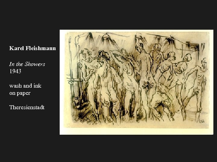 Karel Fleishmann In the Showers 1943 wash and ink on paper Theresienstadt 