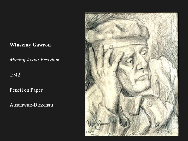 Wincenty Gawron Musing About Freedom 1942 Pencil on Paper Auschwitz-Birkenau 