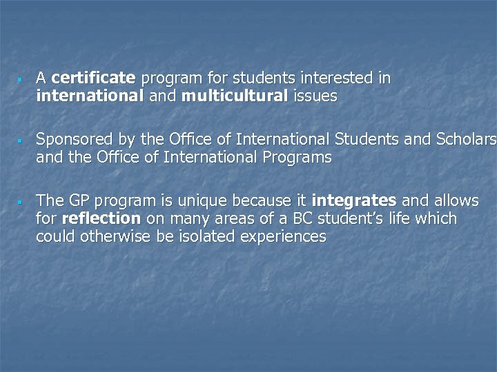 § § § A certificate program for students interested in international and multicultural issues