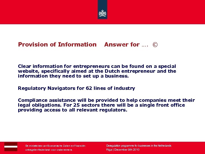 Provision of Information Answer for …. © Clear information for entrepreneurs can be found