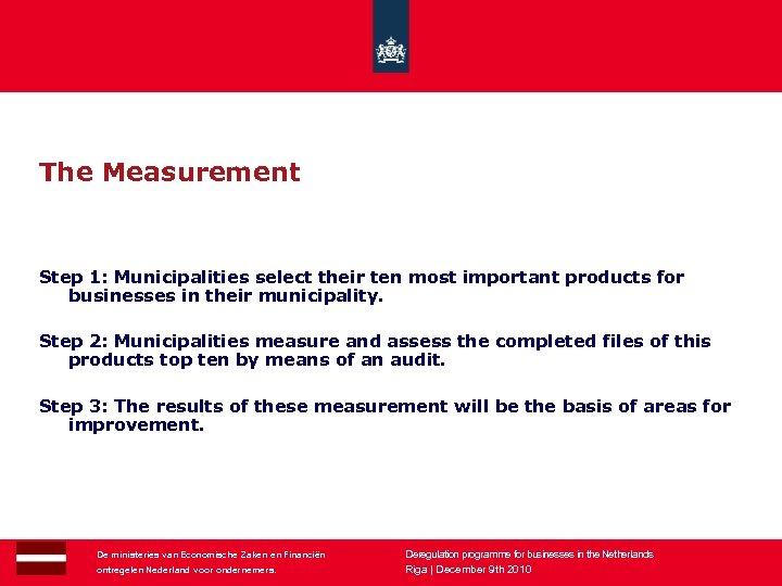 The Measurement Step 1: Municipalities select their ten most important products for businesses in