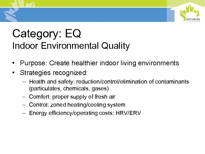 Category: EQ Indoor Environmental Quality • Purpose: Create healthier indoor living environments • Strategies