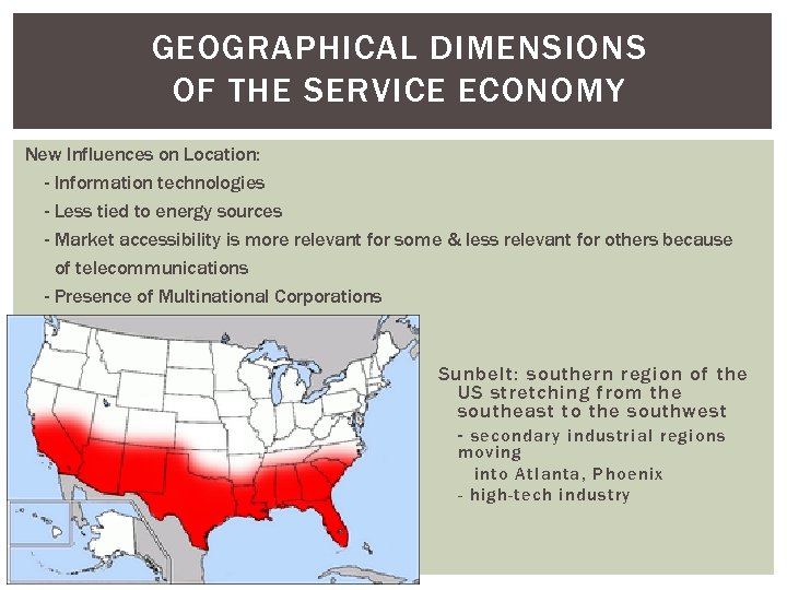 GEOGRAPHICAL DIMENSIONS OF THE SERVICE ECONOMY New Influences on Location: - Information technologies -