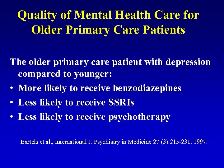 Quality of Mental Health Care for Older Primary Care Patients The older primary care