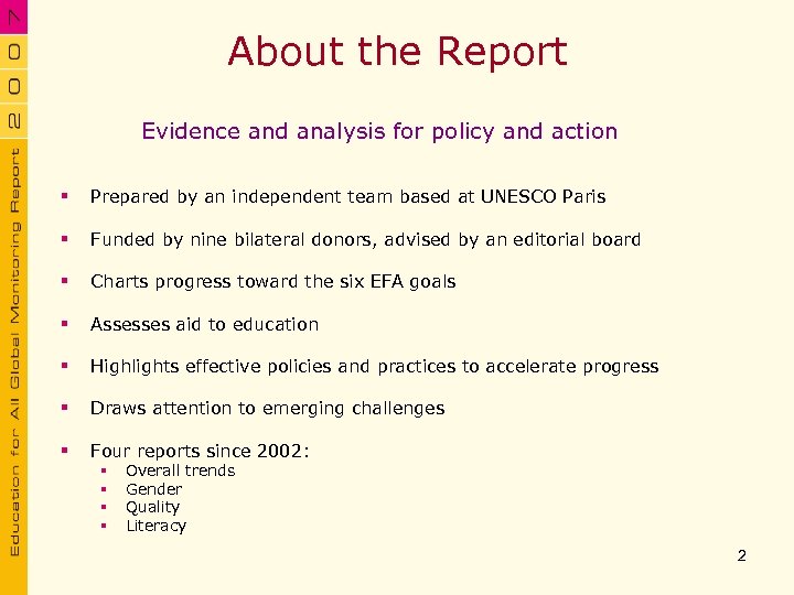 About the Report Evidence and analysis for policy and action § Prepared by an