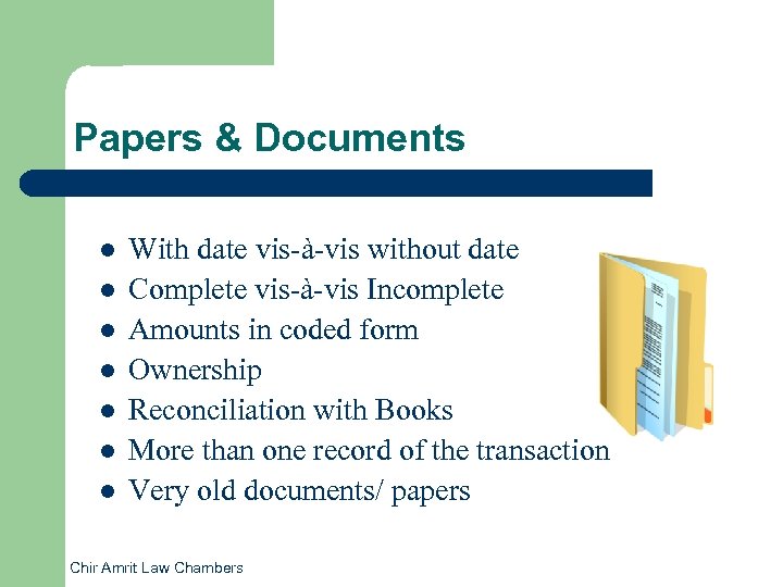 Papers & Documents l l l l With date vis-à-vis without date Complete vis-à-vis