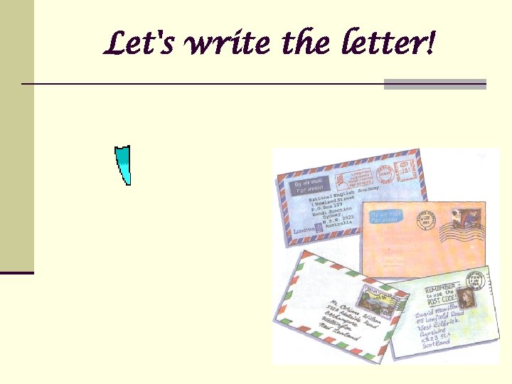 Let's write the letter! 