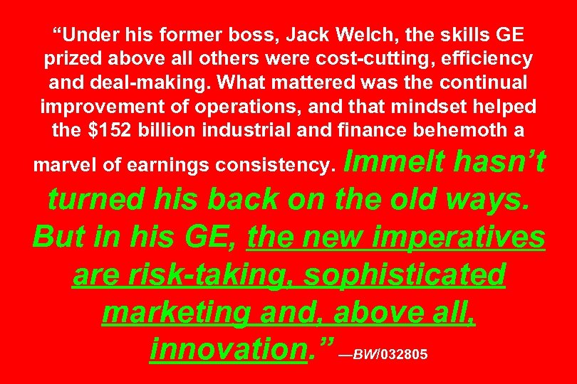 “Under his former boss, Jack Welch, the skills GE prized above all others were