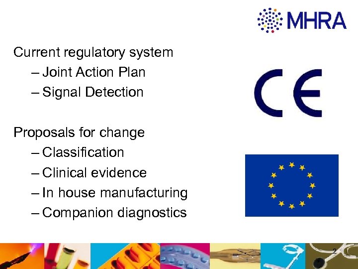 Current regulatory system – Joint Action Plan – Signal Detection Proposals for change –