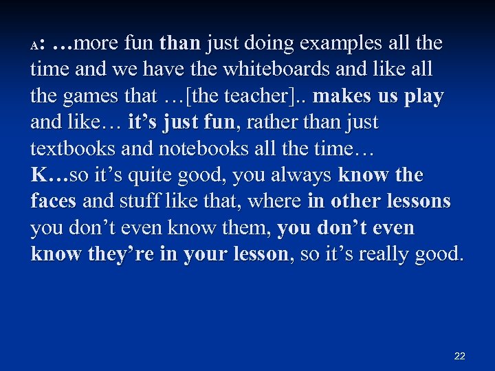 : …more fun than just doing examples all the time and we have the