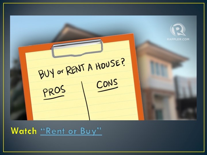 Watch “Rent or Buy” 