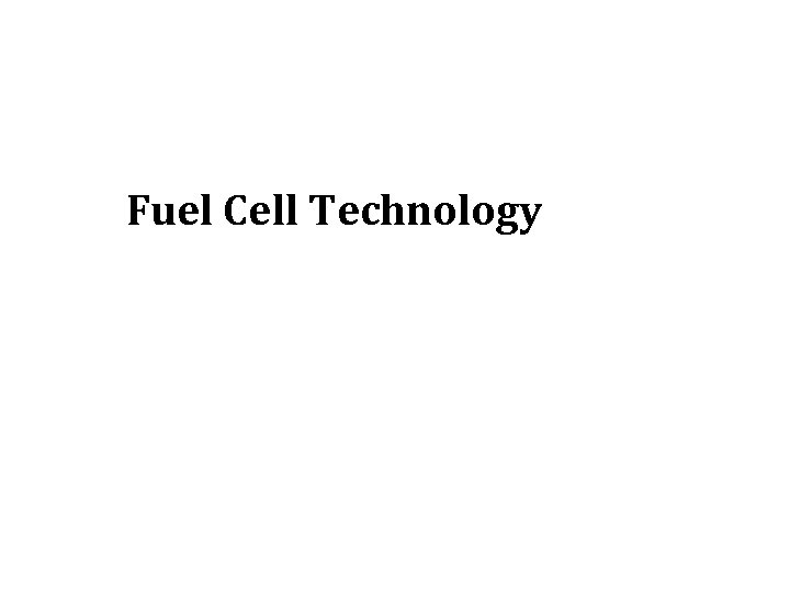 Fuel Cell Technology 