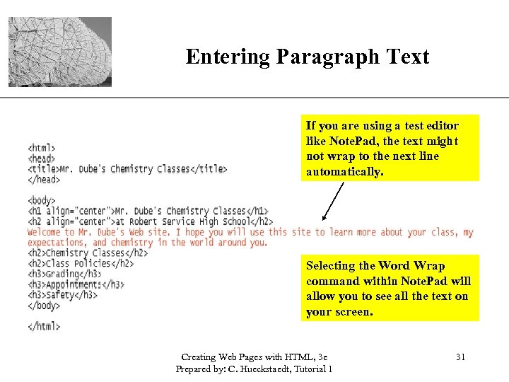 XP Entering Paragraph Text If you are using a test editor like Note. Pad,