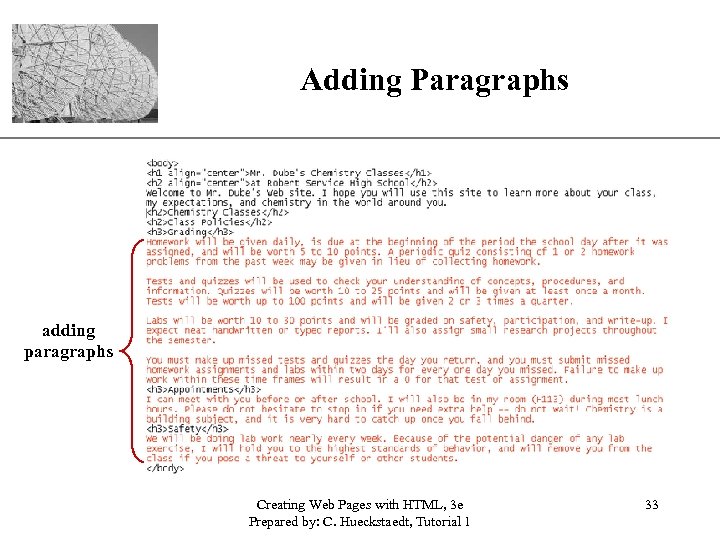 Adding Paragraphs XP adding paragraphs Creating Web Pages with HTML, 3 e Prepared by: