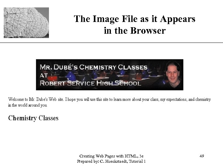 The Image File as it Appears in the Browser Creating Web Pages with HTML,