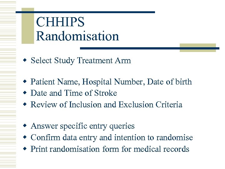 CHHIPS Randomisation w Select Study Treatment Arm w Patient Name, Hospital Number, Date of