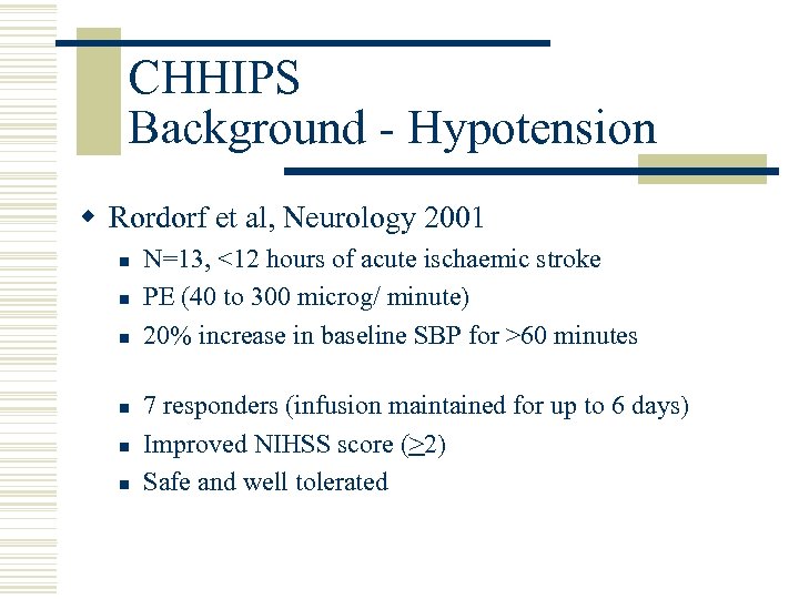 CHHIPS Background - Hypotension w Rordorf et al, Neurology 2001 n n n N=13,