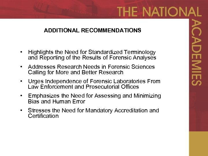 ADDITIONAL RECOMMENDATIONS • Highlights the Need for Standardized Terminology and Reporting of the Results