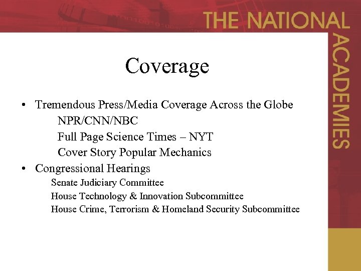 Coverage • Tremendous Press/Media Coverage Across the Globe NPR/CNN/NBC Full Page Science Times –