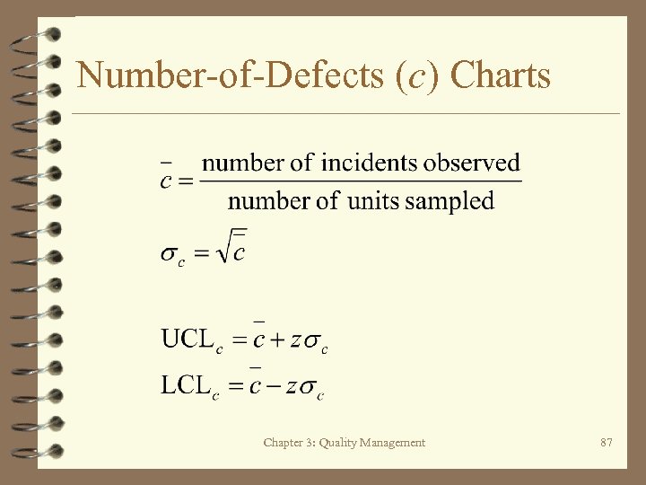 Number-of-Defects (c) Charts Chapter 3: Quality Management 87 