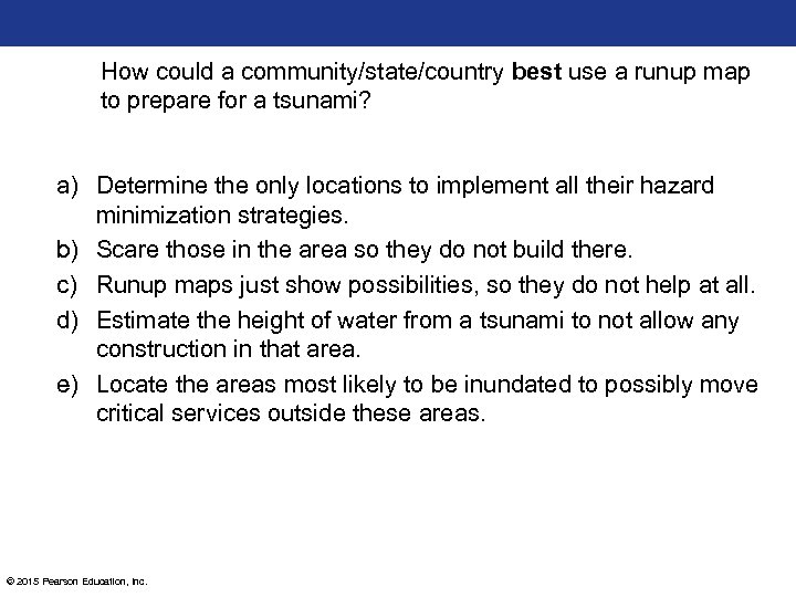 How could a community/state/country best use a runup map to prepare for a tsunami?