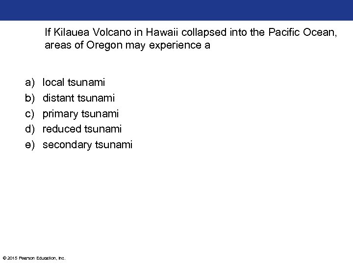 If Kilauea Volcano in Hawaii collapsed into the Pacific Ocean, areas of Oregon may