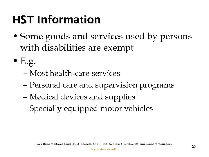 HST Information • Some goods and services used by persons with disabilities are exempt