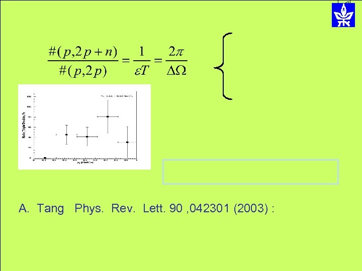 A. Tang Phys. Rev. Lett. 90 , 042301 (2003) : 