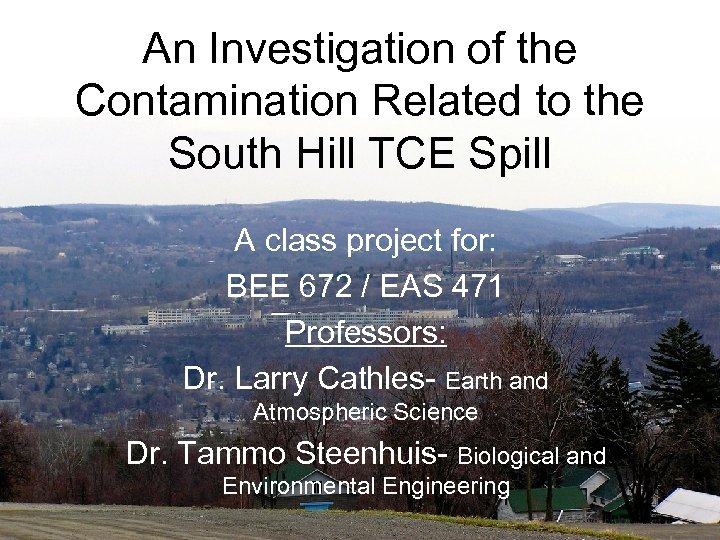 An Investigation of the Contamination Related to the South Hill TCE Spill A class