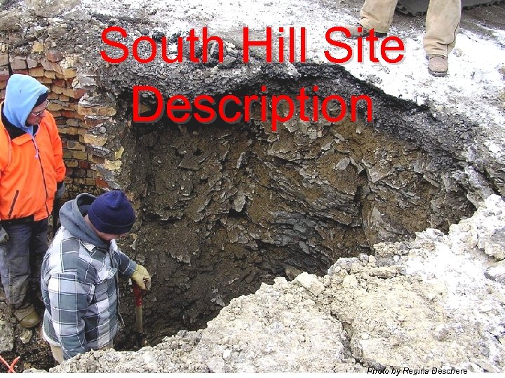South Hill Site Description Photo by Regina Deschere 
