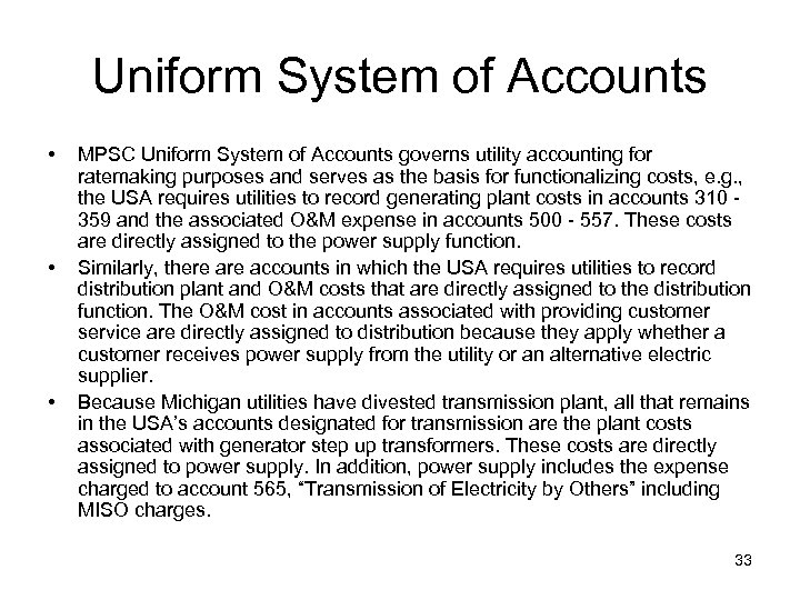 Uniform System of Accounts • • • MPSC Uniform System of Accounts governs utility