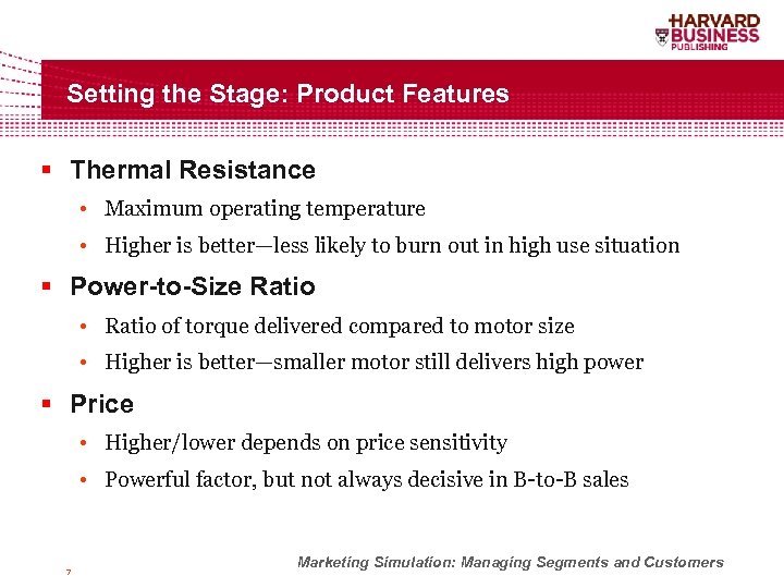 Setting the Stage: Product Features § Thermal Resistance • Maximum operating temperature • Higher