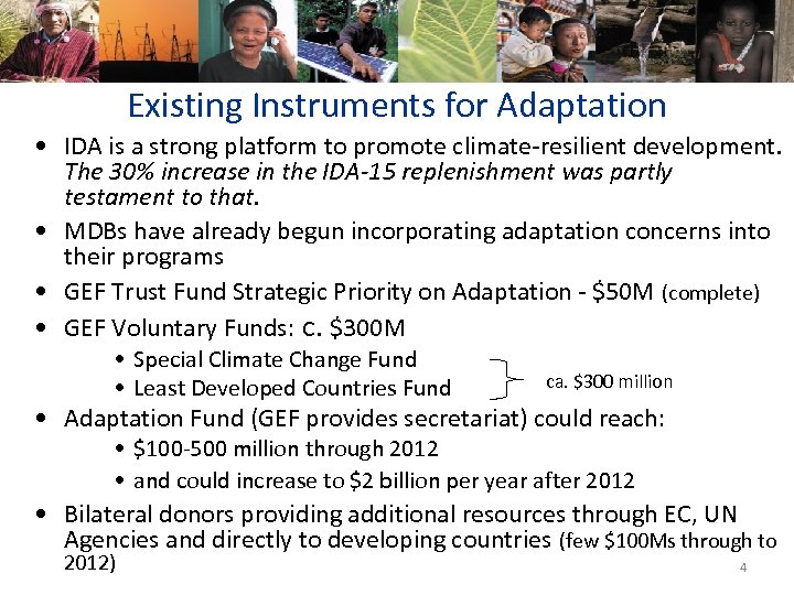 Existing Instruments for Adaptation • IDA is a strong platform to promote climate-resilient development.