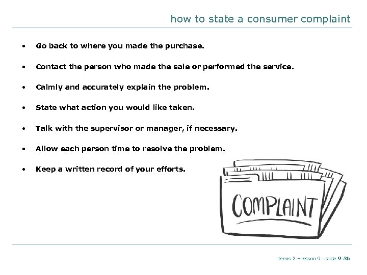 how to state a consumer complaint • Go back to where you made the