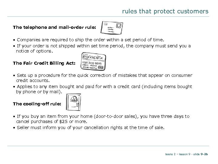 rules that protect customers The telephone and mail-order rule: • Companies are required to