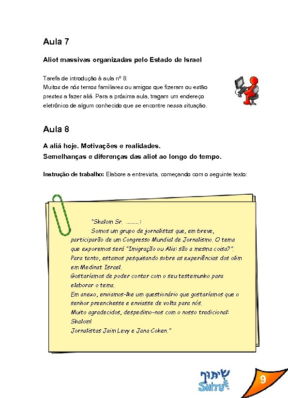 Aula 7 Aliot massivas organizadas pelo Estado de Israel Tarefa de introdução à aula