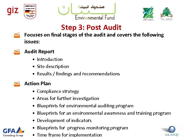 Step 3: Post Audit Focuses on final stages of the audit and covers the