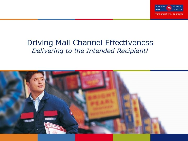 Driving Mail Channel Effectiveness Delivering to the Intended Recipient! CONFIDENTIAL 14 