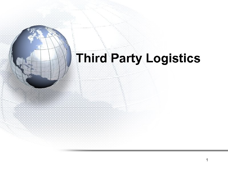 Third Party Logistics 1 