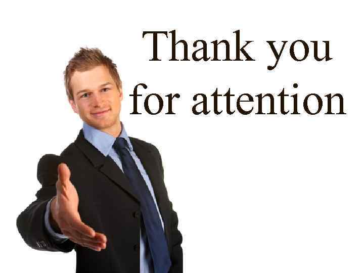 Thank you for attention 