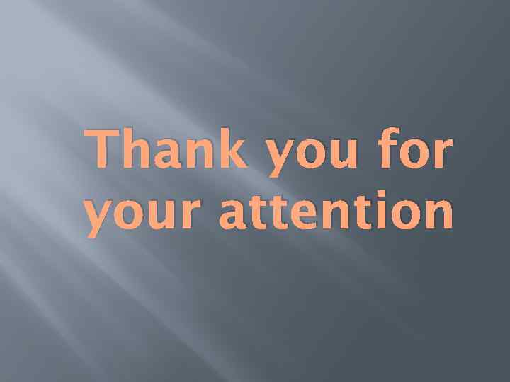 Thank you for your attention 