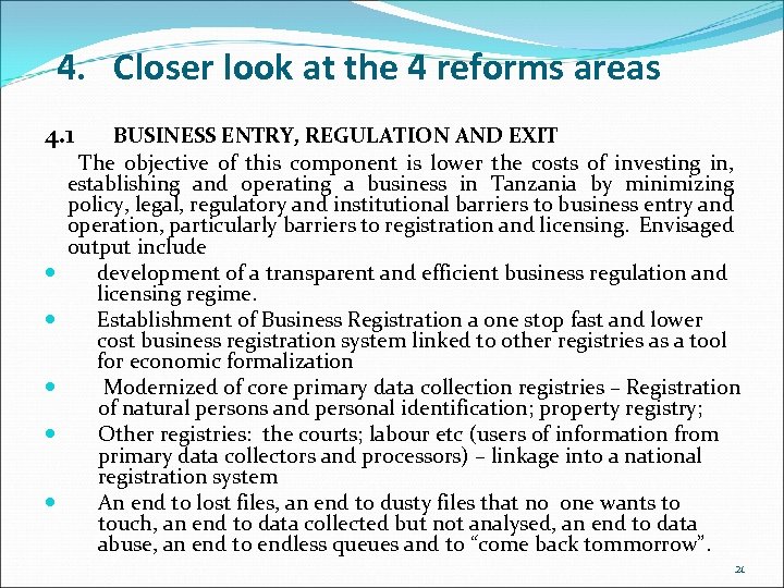 4. Closer look at the 4 reforms areas 4. 1 BUSINESS ENTRY, REGULATION AND