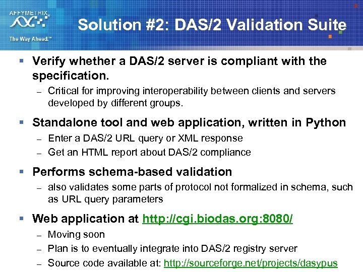 Solution #2: DAS/2 Validation Suite § Verify whether a DAS/2 server is compliant with