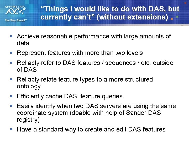 “Things I would like to do with DAS, but currently can’t” (without extensions) §