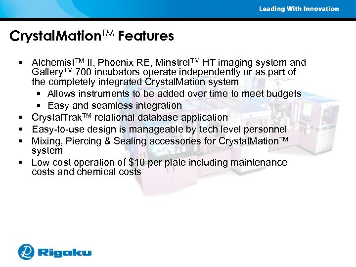 Crystal. Mation. TM Features § Alchemist. TM II, Phoenix RE, Minstrel. TM HT imaging