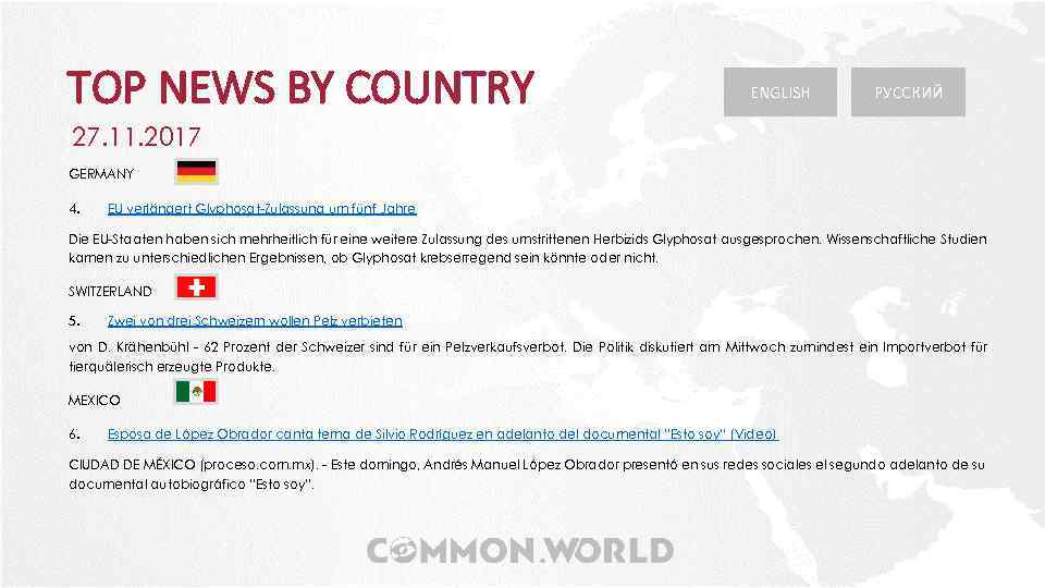 TOP NEWS BY COUNTRY ENGLISH РУССКИЙ 27. 11. 2017 GERMANY 4. EU verlängert Glyphosat-Zulassung