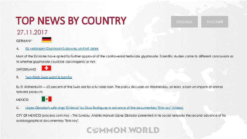 TOP NEWS BY COUNTRY ORIGINAL РУССКИЙ 27. 11. 2017 GERMANY 4. EU verlängert Glyphosat-Zulassung