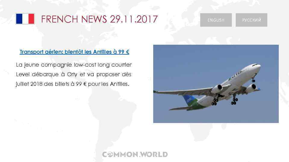 FRENCH NEWS 29. 11. 2017 Transport aérien: bientôt les Antilles à 99 € La