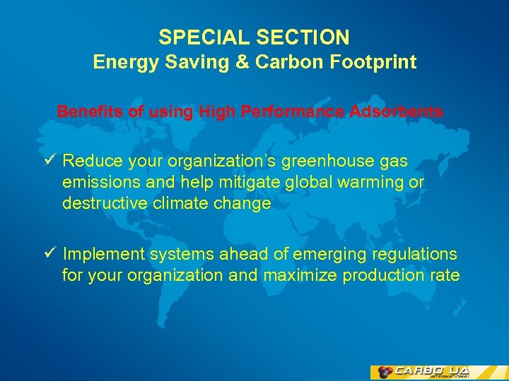 SPECIAL SECTION Energy Saving & Carbon Footprint Benefits of using High Performance Adsorbents ü