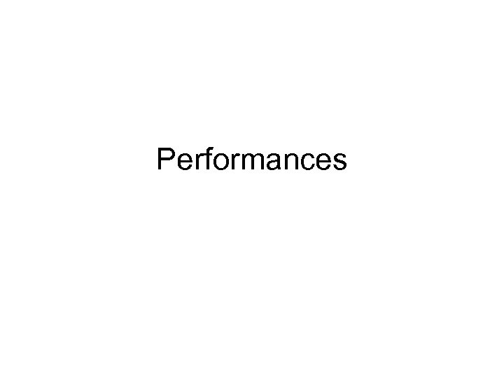 Performances 